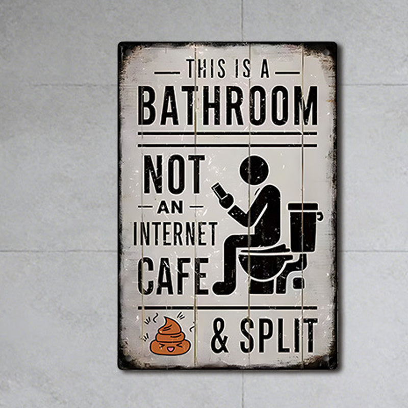 Vintage Tin Sign, This Is a Bathroom Not an Internet Cafe & Split Sign, Wall Art Decor for Home Farmhouse Washroom Bathroom Toilet, Vintage Metal Sign